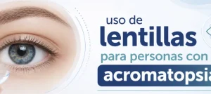 Uso de lentillas para personas con acromatopsia